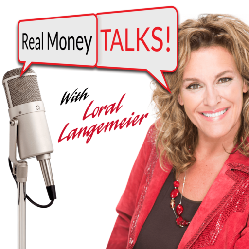 Real Money Talks, the weekly podcast hosted by Loral Langemeier