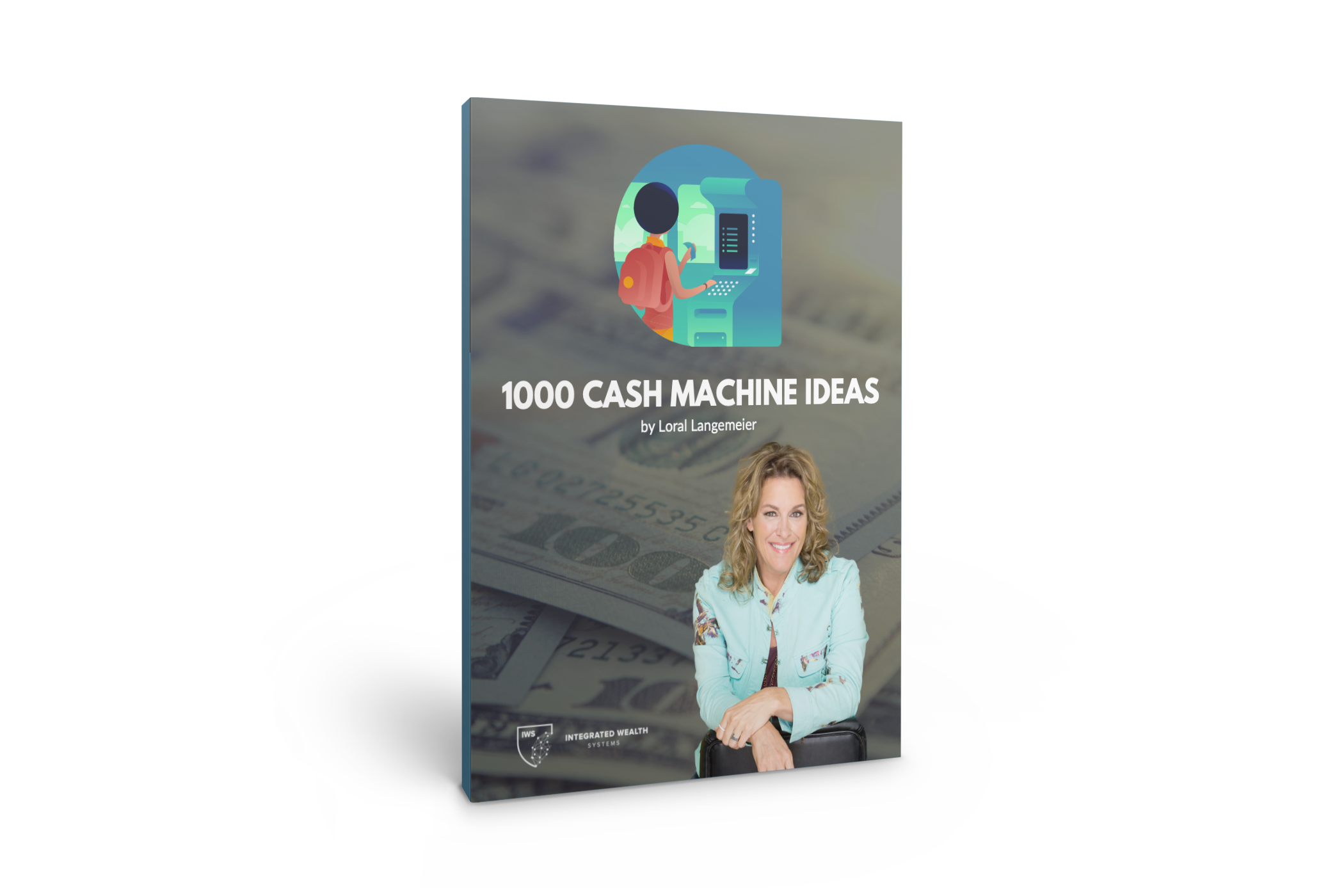 1000-cash-machine-ideas-integratedwealthsystems